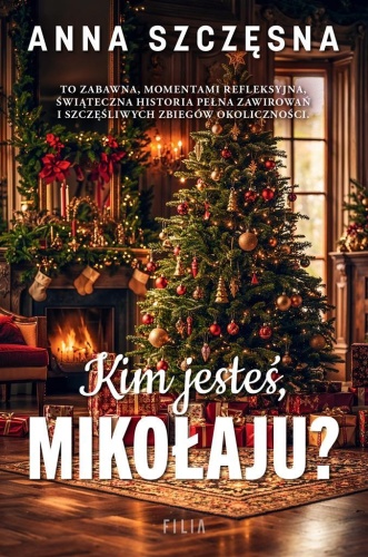 Kim jesteś Mikołaju?, Anna Szczęsna