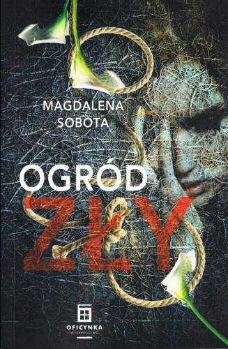 Ogród zły, Magdalena Sobota
