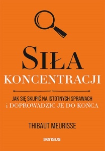 SIŁA KONCENTRACJI, THIBAUT MEURISSE
