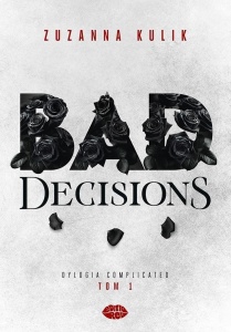 DYLOGIA COMPLICATED T.1 BAD DECISIONS