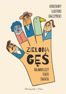 ZIELONA GĘŚ. NAJMNIEJSZY TEATR ŚWIATA