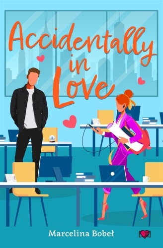 Accidentally In Love, Marcelina Bobeł