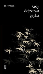 GDY DOJRZEWA GRYKA, YI HYOSK