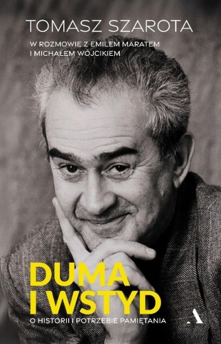 Duma i wstyd. O historii i potrzebie pamiętania