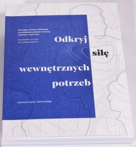 ODKRYJ SIŁĘ WEWNĘTRZNYCH POTRZEB