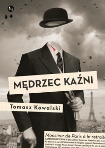 MĘDRZEC KAŹNI, TOMASZ KOWALSKI