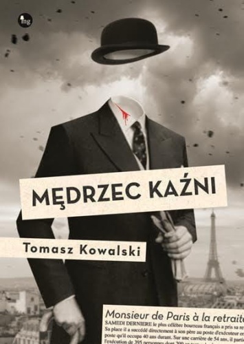 Mędrzec kaźni, Tomasz Kowalski