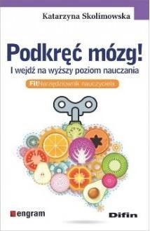 Podkręć mózg! I wejdź na wyższy poziom nauczania