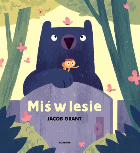 Miś w lesie, Jacob Grant