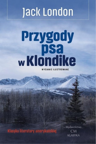 Przygody psa w Klondike, Jack London