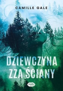 DZIEWCZYNA ZZA ŚCIANY, CAMILLE GALE