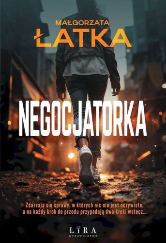 Negocjatorka, Małgorzata Łatka