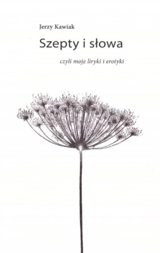 Szepty i słowa, Jerzy Kawiak