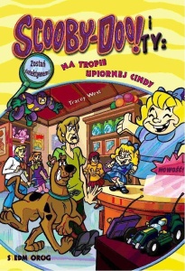 SCOOBY-DOO! I TY: NA TROPIE UPIORNEJ CINDY T.11