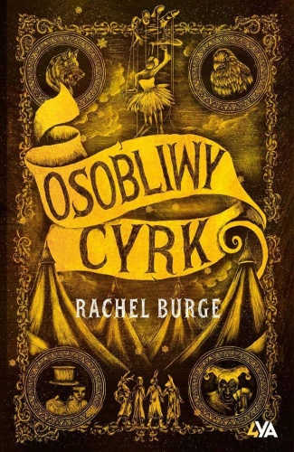 Osobliwy cyrk, Rachel Burge, Ewelina Zarembska