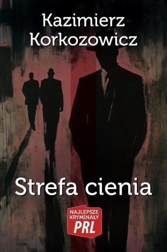 Strefa cienia, Kazimierz Korkozowicz