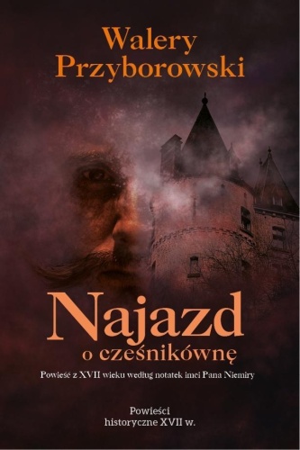 Najazd o cześnikównę, Walery Przyborowski
