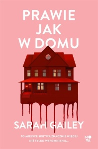 PRAWIE JAK W DOMU, SARAH GAIEY