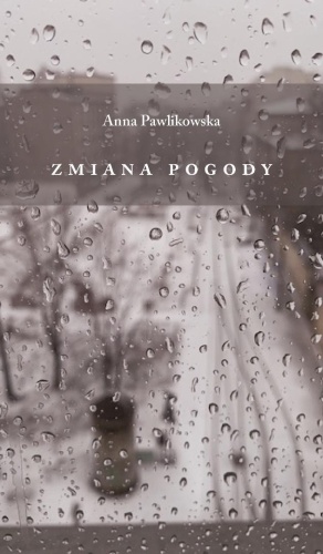 Zmiana pogody, Anna Pawlikowska