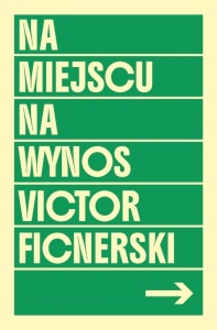 NA MIEJSCU / NA WYNOS, VICTOR FICNERSKI