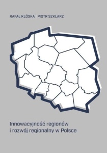 INNOWACYJNOŚĆ REGIONÓW I ROZWÓJ REGIONALNY...