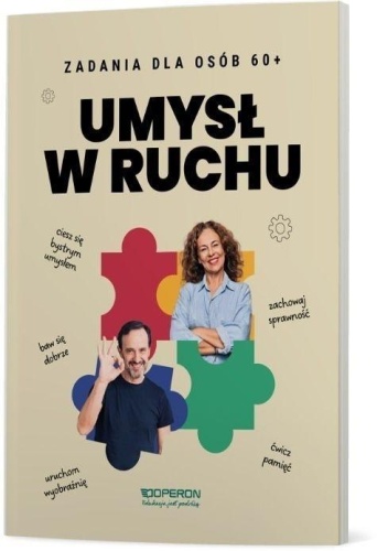 Umysł w ruchu. Zeszyt do treningu dla osób 60+