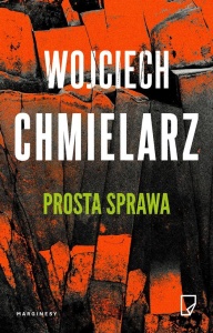 BEZIMIENNY T.1 PROSTA SPRAWA, WOJCIECH CHMIELARZ