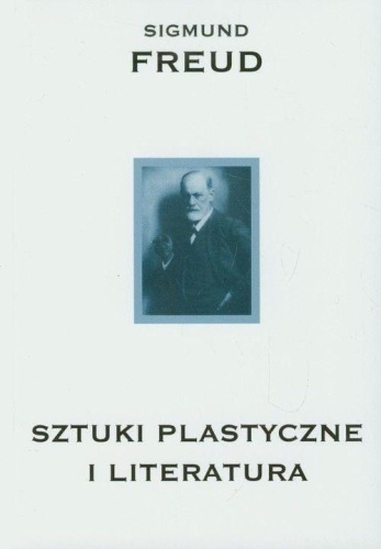 Sztuki plastyczne i literatura, Sigmund Freud
