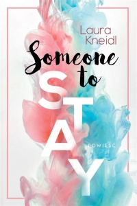 SOMEONE TO STAY, LAURA KNEIDL
