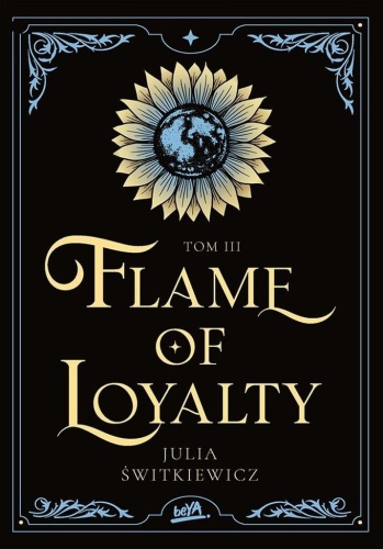 Flame of Loyalty T.3, Julia Świtkiewicz