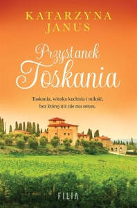 PRZYSTANEK TOSKANIA, KATARZYNA JANUS