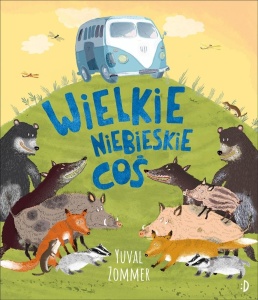 WIELKIE NIEBIESKIE COŚ, PRACA ZBIOROWA