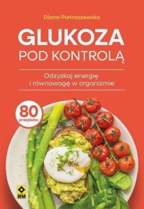 GLUKOZA POD KONTROLĄ, DIANA PIETRASZEWSKA