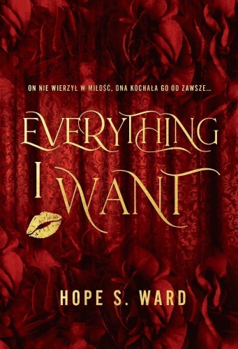 Everything I Want, Hope S. Ward