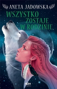 HEKSALOGIA O DORZE WILK T.4 WSZYSTKO ZOSTAJE W..