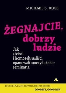 ŻEGNAJCIE, DOBRZY LUDZIE, ROSE MICHAEL S.