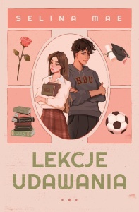 LEKCJE UDAWANIA, SELINA MAE