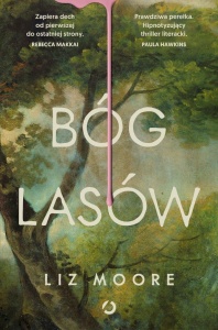 BÓG LASÓW, LIZ MOORE