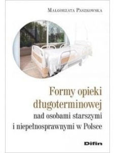 FORMY OPIEKI DŁUGOTERMINOWEJ NAD OSOBAMI STARSZYMI