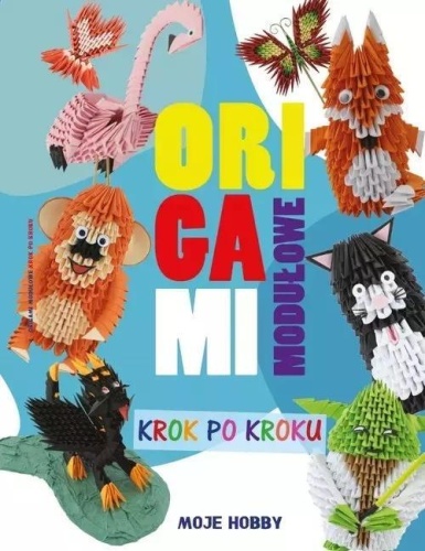 Origami modułowe. Krok po kroku, Zofia Wodzyńska