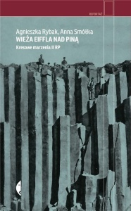 WIEŻA EIFFLA NAD PINĄ. KRESOWE MARZENIA II RP W.2