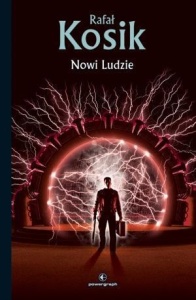 NOWI LUDZIE, RAFAŁ KOSIK