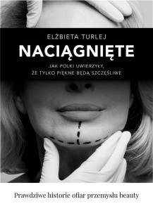 NACIĄGNIĘTE, ELŻBIETA TURLEJ