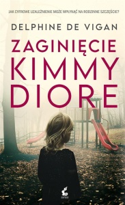 ZAGINIĘCIE KIMMY DIORE, DELPHINE DE VIGAN