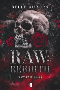 RAW: REBIRTH W.2, BELLE AURORA
