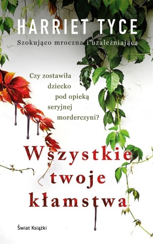 Wszystkie twoje kłamstwa, Harriet Tyce, Jan Kraśko