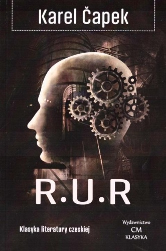 R.U.R, Karel Capek