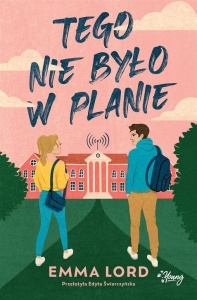 TEGO NIE BYŁO W PLANIE, EMMA LORD