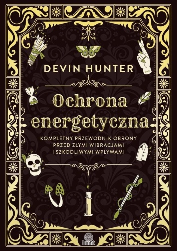 Ochrona energetyczna. Kompletny przewodnik..