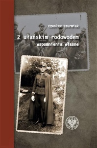 Z UŁAŃSKIM RODOWODEM. WSPOMNIENIA WŁASNE